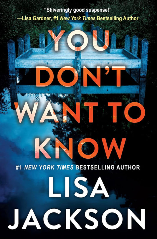 You Don’t Want to Know by Lisa Jackson