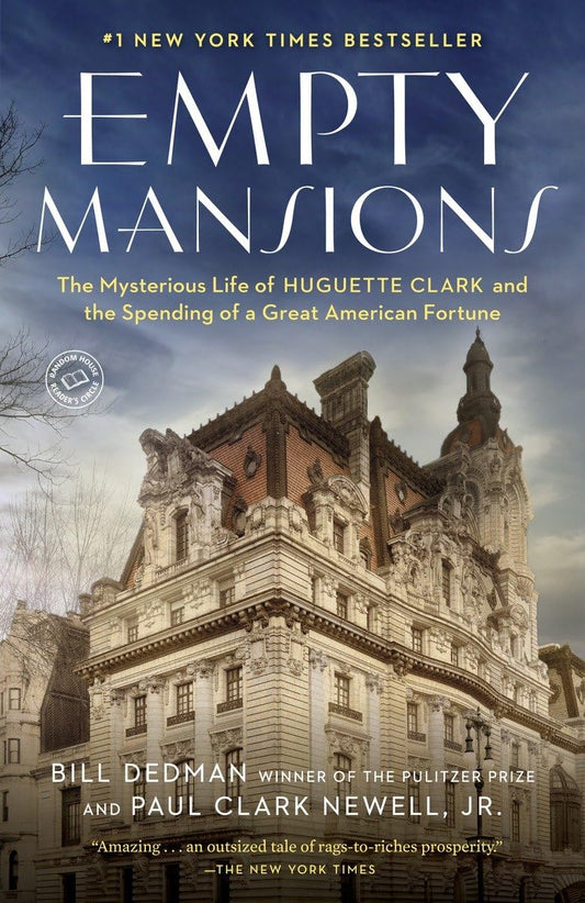 Empty Mansions by Bill Dedman