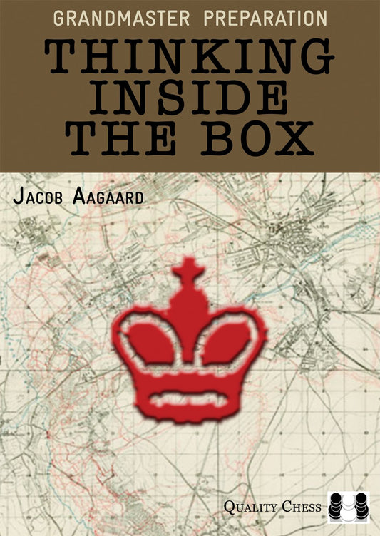 Thinking Inside the Box by Jacob Aagaard