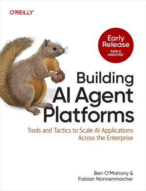 Building AI Agent Platforms by O'Mahony Nonnenmacher
