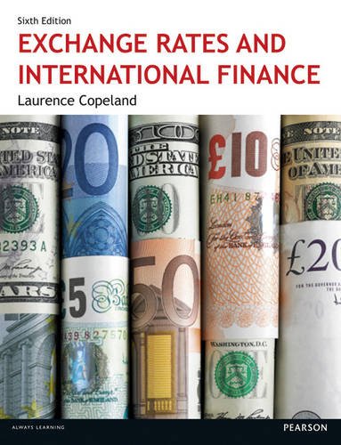 Exchange Rates and International Finance by Laurence Copeland (6th Edition)