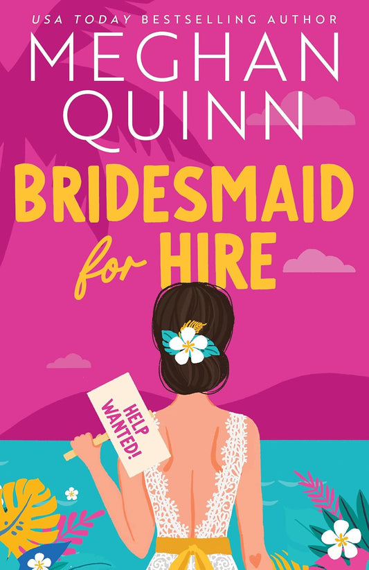 Bridesmaid for Hire by Meghan Quinn