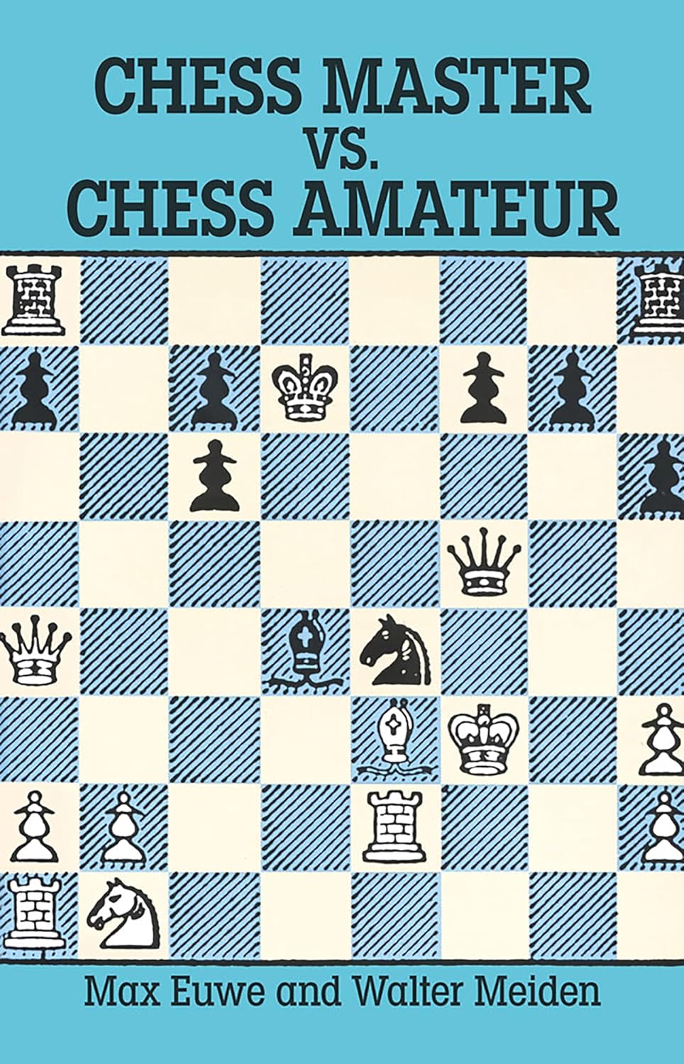 Chess Master vs. Chess Amateur by Max Euwe