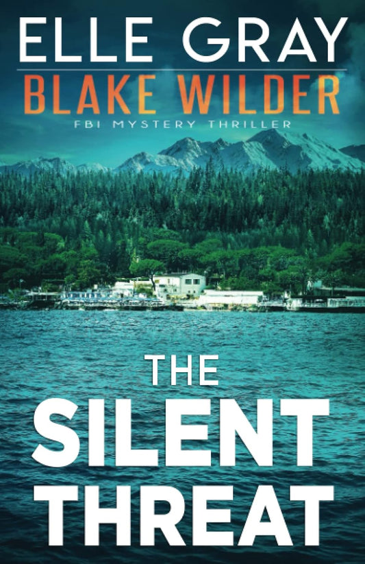 The Silent Threat by Elle Gray