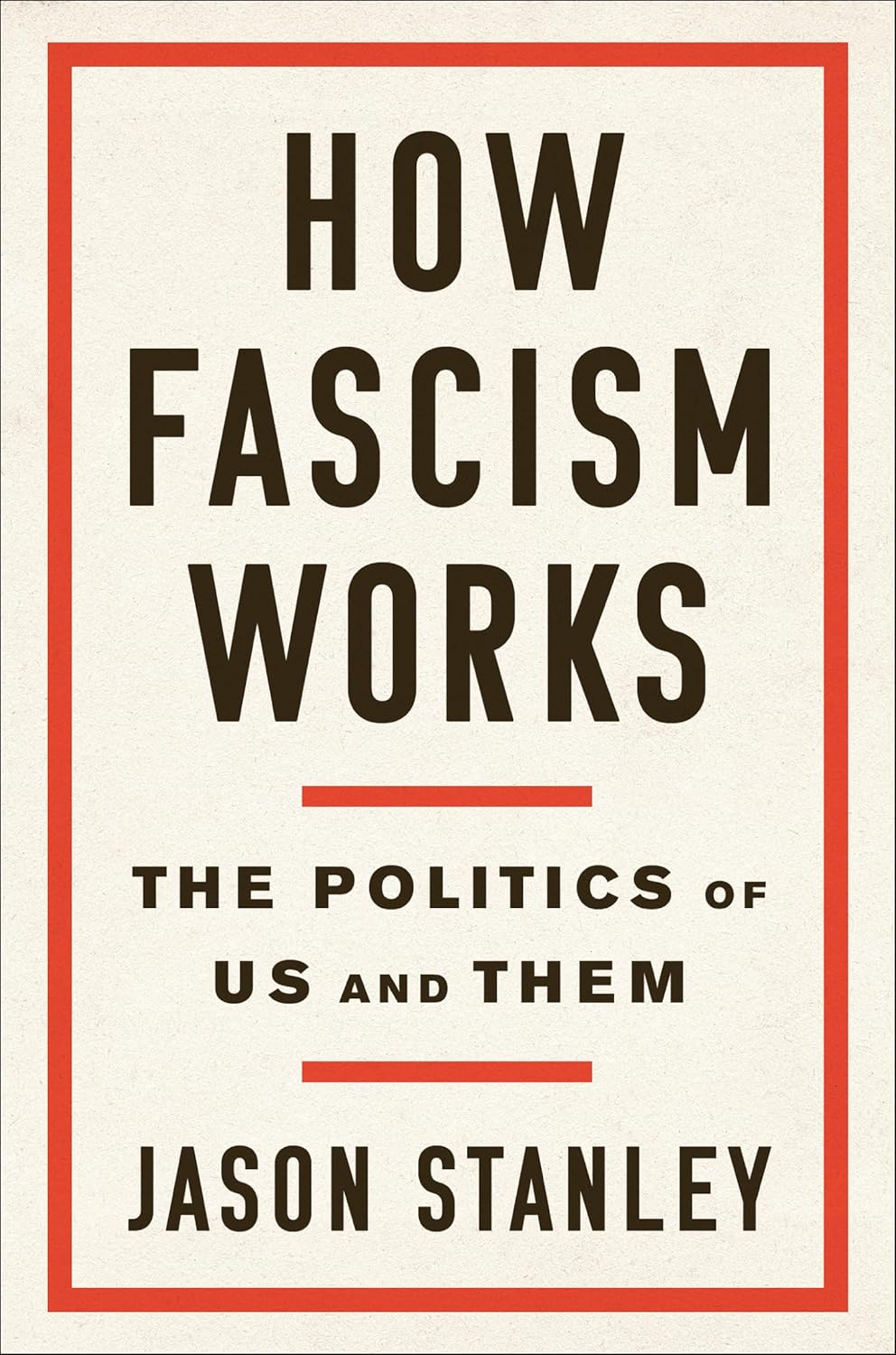 How Fascism Works by Jason Stanley