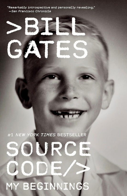 Source Code: My Beginnings by Bill Gates