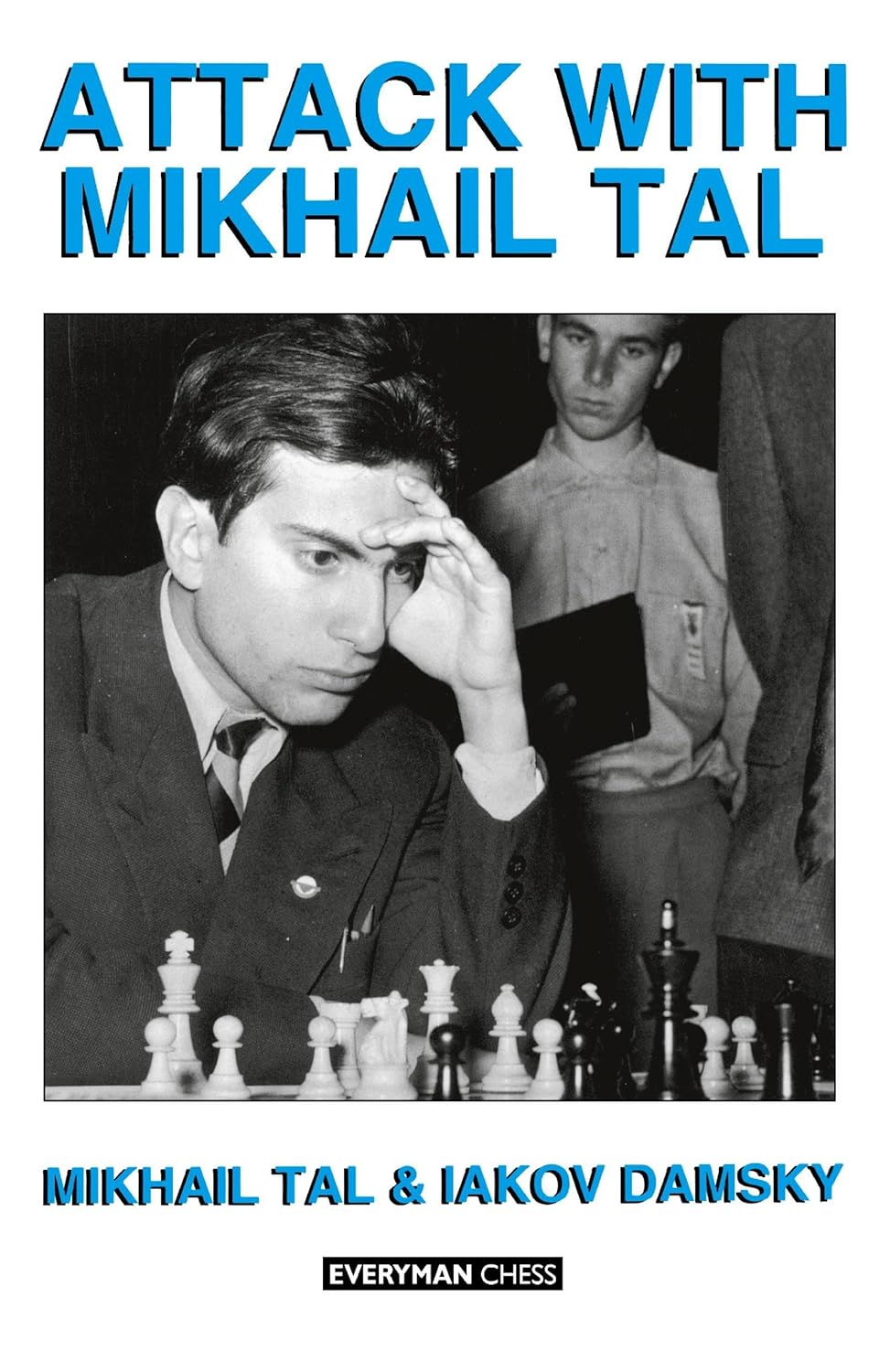 Attack with Mikhail Tal by Mikhail Tal