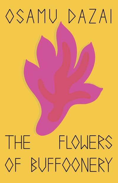 The Flowers of Buffoonery by Osamu Dazai