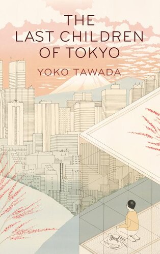 The Last Children of Tokyo by Yoko Tawada
