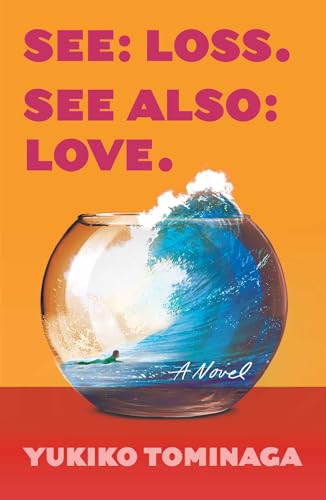 See: Loss. See Also: Love. by Yukiko Tominaga